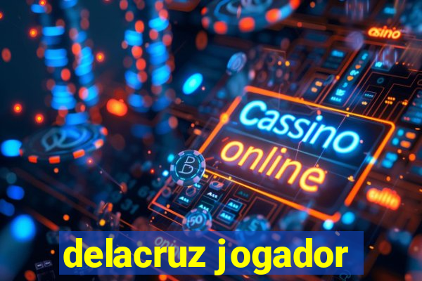 delacruz jogador